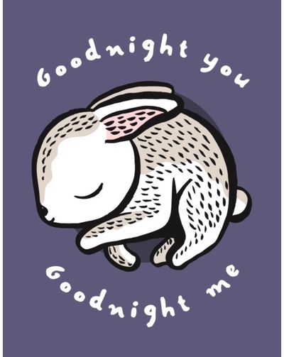 Goodnight You, A Soft Bedtime Book