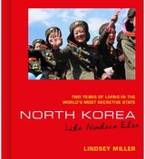 North Korea Like Nowhere Else