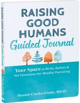 Raising Good Humans Your Space to Write,
