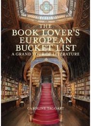 Book Lovers European Bucket List: A Grand Tour of Literature A Grand Tour of Literature