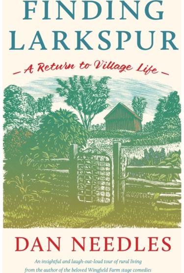 Finding Larkspur A Return to Village