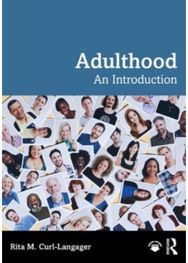 Adulthood: An Introduction An Introduction