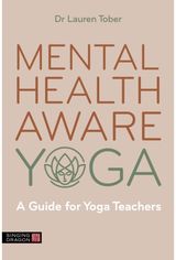 Mental Health Aware A Guide for Yoga