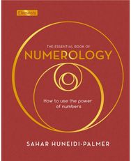 Essential Book of Numerology: How to use the power of numbers How to use the power of numbers