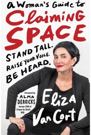 Woman's Guide to Claiming Space