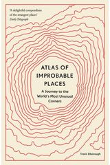 Atlas of Improbable A Journey to the