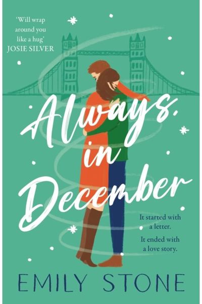Always, in December Get snowed in with
