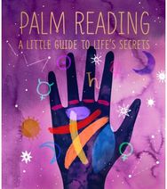 Palm Reading A Little Guide to Life's Secrets