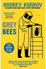 Grey Bees A captivating, heartwarming story about a gentle beekeeper caught up in the war in Ukraine