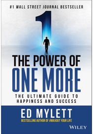 Power of One More The Ultimate Guide to Happiness and Success