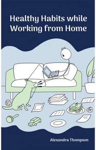 Healthy Habits While Working from Home