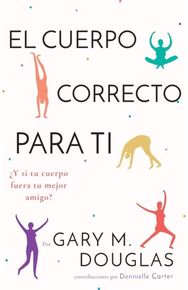 Cuerpo Correcto Para Ti (Spanish)