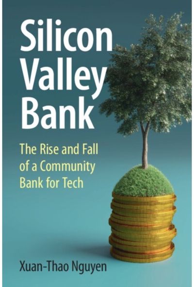 Silicon Valley Bank The Rise and Fall of