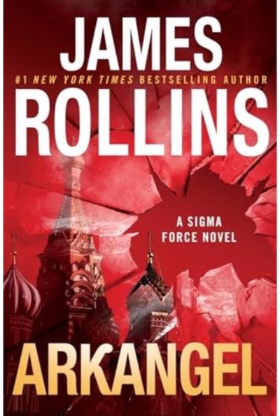 Arkangel A Sigma Force Novel