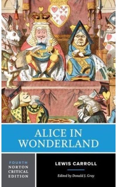 Alice in Wonderland A Norton Critical