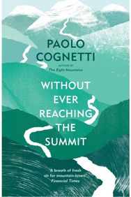 Without Ever Reaching the Summit: A Himalayan Journey