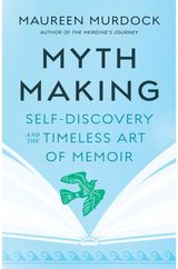 Mythmaking Self-Discovery and
