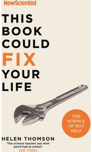 This Book Could Fix Your Life: The Science of Self Help The Science of Self Help