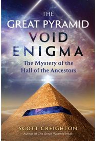 Great Pyramid Void Enigma: The Mystery of the Hall of the Ancestors The Mystery of the Hall of the Ancestors