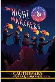Night Marchers and Other Oceanian Tales: A Cautionary Fairies & Fairytales Book A Cautionary Fairies & Fairytales Book
