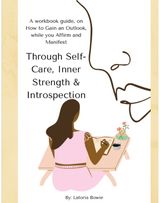 Through Self-Care, A workbook guide, on