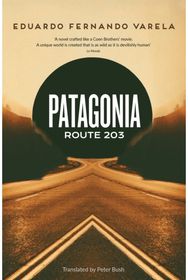 Patagonia Route 203: Winner of the Premio Casa de las Americas