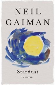 Stardust: A Novel A Novel