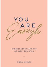 You Are Enough Embrace Your Flaws