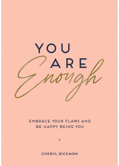 You Are Enough Embrace Your Flaws
