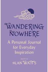 Wandering Nowhere: A Personal Journal for Everyday Inspiration A Personal Journal for Everyday Inspiration