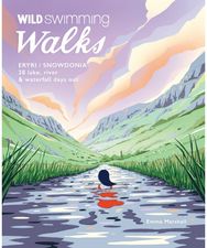 Wild Swimming Walks Eryri / Snowdonia: 28 river, lake & waterfall days out in North Wales waterfall days out in North Wales