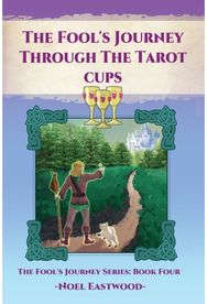 Fools Journey Through The Tarot Cups