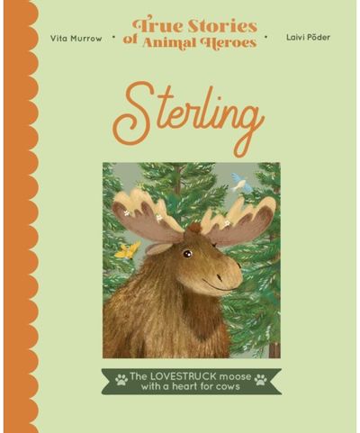 Sterling The lovestruck moose