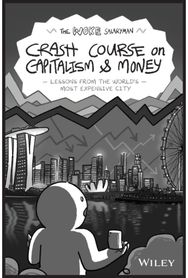 Woke Salaryman Crash Course on Capitalism & Money: Lessons from the World's Most Expensive City World's Most Expensive City