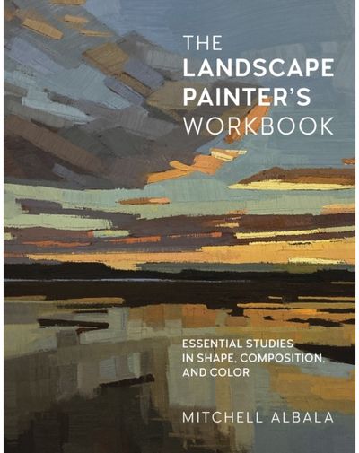 Landscape Painters Essential Studies in