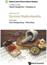 Evidence-based Clinical Chinese Medicine - Volume 29: Cervical Radiculopathy