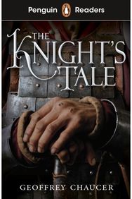 Penguin Readers Starter Level: The Knights Tale (ELT Graded Reader): Abridged Edition