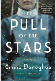 The Pull of the Stars : A Novel