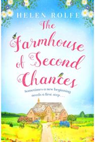 Farmhouse of Second Chances: A gorgeously uplifting story of new beginnings! A gorgeously uplifting story of new beginnings!