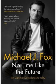 No Time Like the Future: An Optimist Considers Mortality An Optimist Considers Mortality