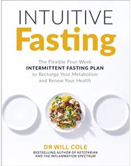 Intuitive Fasting: The New York Times Bestseller The New York Times Bestseller