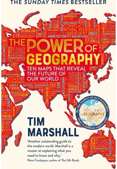 Power of Geography Ten Maps That Reveal