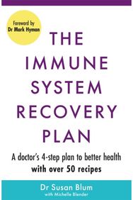 Immune System Recovery Plan: A Doctor's 4-Step Program to Treat Autoimmune Disease Program to Treat Autoimmune Disease