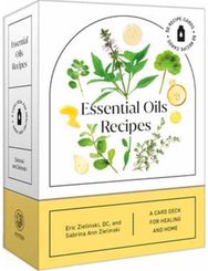 Essential Oils Recipes: A 52-Card Deck for Healing and Home: 50 Recipes A 52-Card Deck for Healing and Home: 50 Recipes