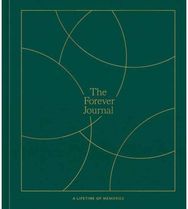 Forever Journal: A Lifetime of Memories: A Keepsake Journal and Memory Book to Capture Your Life Story Memories: A Keepsake Journal and Memory Book to Capture Your Life Story