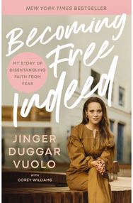 Becoming Free Indeed: My Story of Disentangling Faith from Fear My Story of Disentangling Faith from Fear