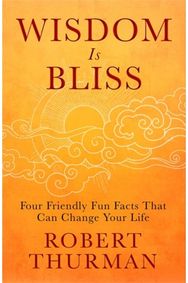 Wisdom Is Bliss: Four Friendly Fun Facts That Can Change Your Life Four Friendly Fun Facts That Can Change Your Life