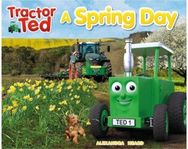 Tractor Ted A Spring Day: Explore the farm in Spring with Tractor Ted
