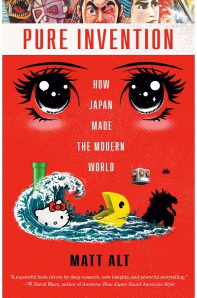 Pure Invention How Japan Made the