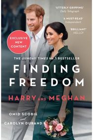 Finding Freedom: Harry and Meghan and the Making of a Modern Royal Family Harry and Meghan and the Making of a Modern Royal Family